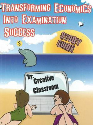 Cover of Transforming Economics Into Examination Success