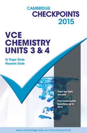 Cover of Cambridge Checkpoints VCE Chemistry Units 3 And 4 2015