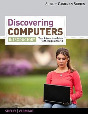 Cover of Discovering Computers, Introductory: Your Interactive Guide to the Digital World