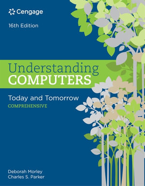 Cover of Understanding Computers: Today and Tomorrow, Comprehensive