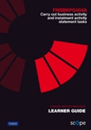 Cover of FNSBKPG404A Carry Out Business Activity and Instalment Activity Statement Tasks