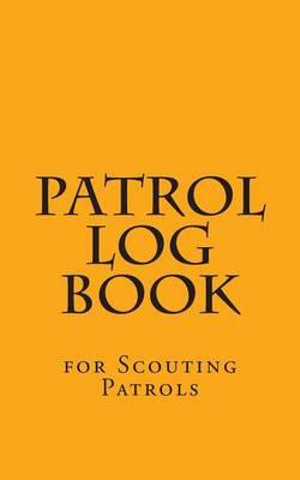 有关以下物品的详细资料: patrol log book by james f hatcher, iii