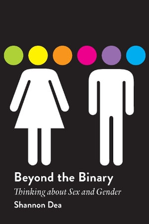 Cover of Beyond the Binary: Thinking about Sex and Gender