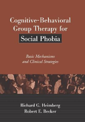 Cover of Cognitive-behavioral Group Therapy for Social Phobia