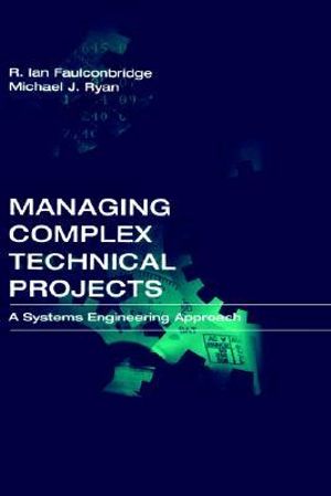 Cover of Managing Complex Technical Projects