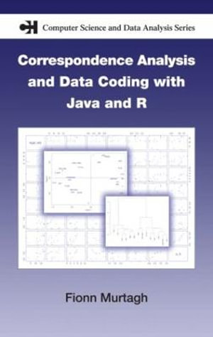 Cover of Correspondence Analysis and Data Coding with Java and R