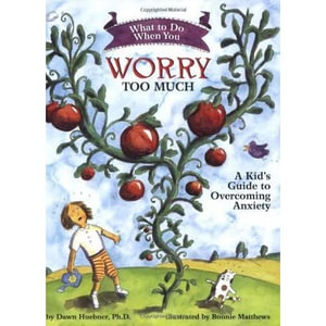 What To Do When You Worry Too Much | children's books about anxiety