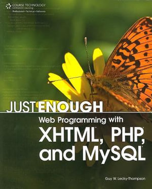 Cover of Just Enough Web Programming with XHTML, PHP, and MySQL
