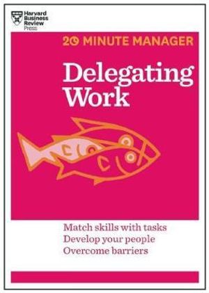Cover of Delegating Work (20-Minute Manager Series)