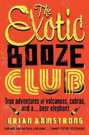 Cover of The Exotic Booze Club