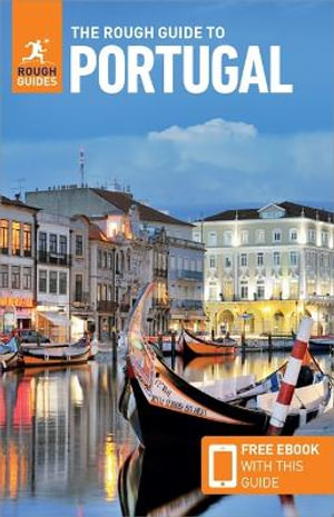 The Rough Guide To Portugal Travel Guide With Free Ebook By Rough Guides Travel Guide 9781789194692 Booktopia