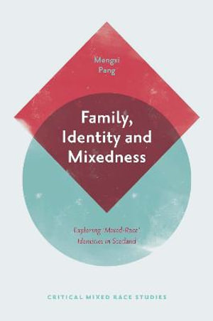 Family, Identity and Mixedness