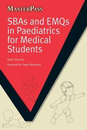 Cover of SBAs and EMQs in Paediatrics for Medical Students