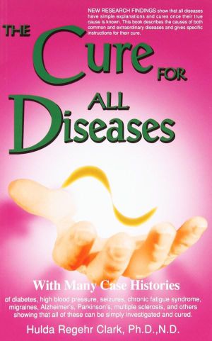 Cover of The Cure for All Diseases